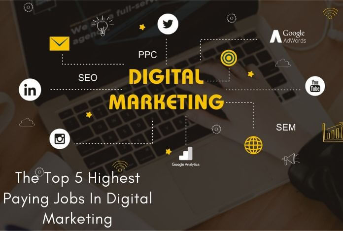 Top 5 Highest Paying Jobs In Digital Marketing