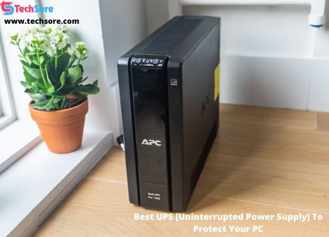 Best UPS [Uninterrupted Power Supply] To Protect Your PC