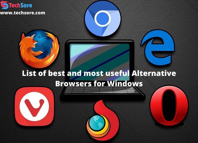 List of best and most useful Alternative Browsers for Windows