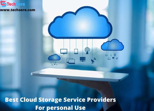Best Cloud Storage Service Providers For personal Use